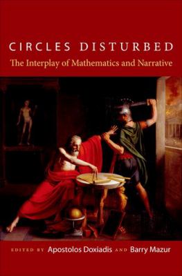Circles Disturbed : The Interplay of Mathematics and Narrative