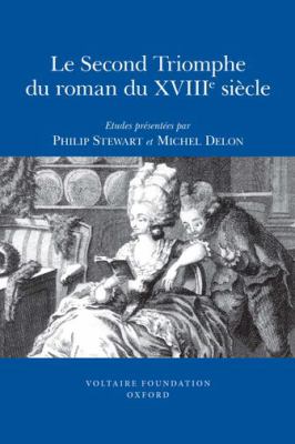 Le Second Triomphe du Roman du XVIIIe Siècle