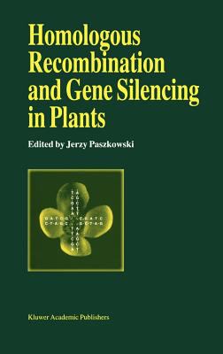 Homologous Recombination and Gene Silencing in Plants
