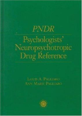 Psychologist's Neuropsychotropic Desk Reference