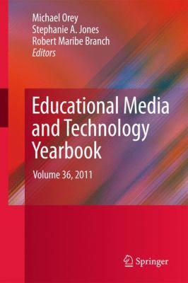 Educational Media and Technology Yearbook : Volume 36 2011