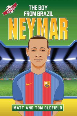 Neymar : From the Playground to the Pitch