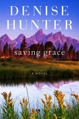 Saving Grace : A Novel