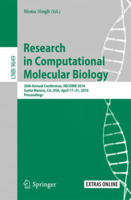 Research in Computational Molecular Biology : 20th Annual Conference, Recomb 2016, Santa Monica, CA, USA, April 17-21, 2016, Proceedings