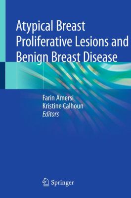 Atypical Breast Proliferative Lesions and Benign Breast Disease