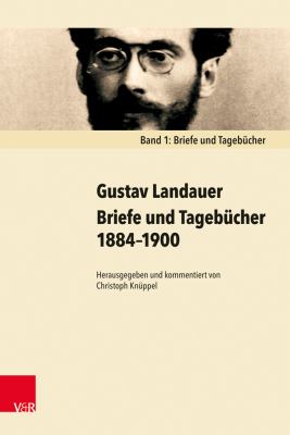 Briefe und Tagebucher 1884-1900