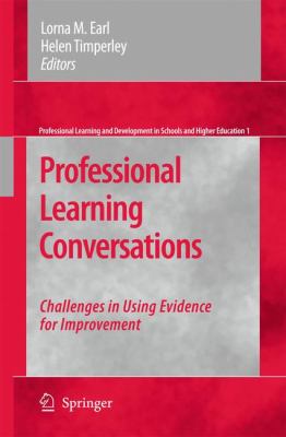 Professional Learning Conversations : Challenges in Using Evidence for Improvement