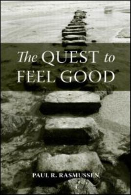 The Quest to Feel Good
