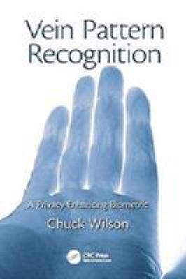 Vein Pattern Recognition : A Privacy-Enhancing Biometric