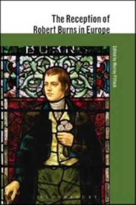 The Reception of Robert Burns in Europe