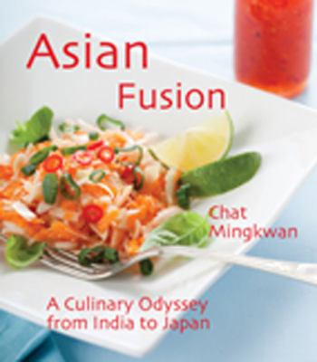 Asian Fusion : A Culinary Odyssey of Vegan Recipes