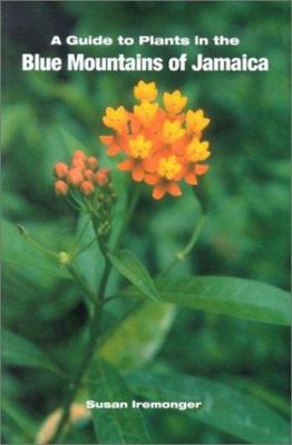 A Guide to Plants of the Blue Mountains of Jamaica