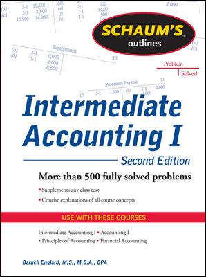 Schaums Outline of Intermediate Accounting I, Second Edition