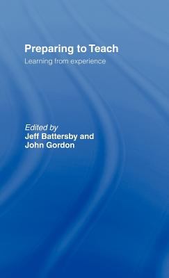 Preparing to Teach : Learning from Experience