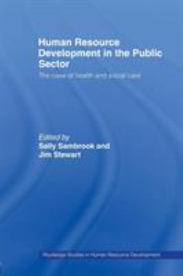Human Resource Development in the Public Sector : The Case of Health and Social Care