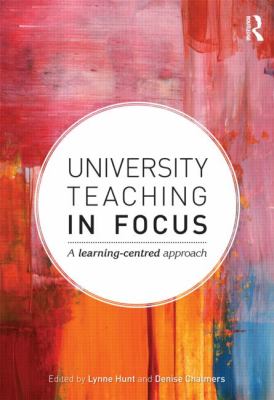 University Teaching in Focus : A Learning-Centred Approach