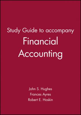 Study Guide to Accompany Financial Accounting