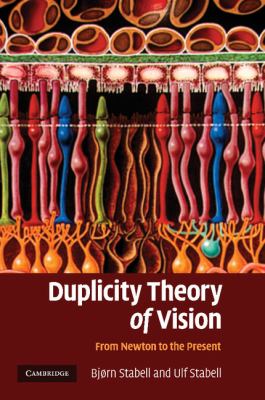 Duplicity Theory of Vision : From Newton to the Present
