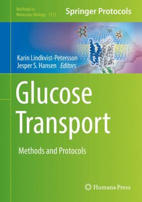 Glucose Transport : Methods and Protocols