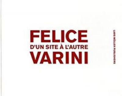 Felice Varni : D'un Site a L'Autre