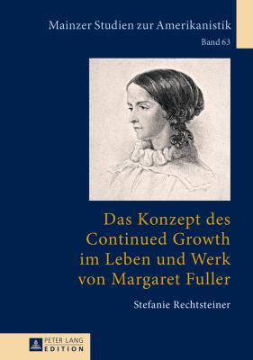 Das Konzept des Continued Growth Im Leben und Werk Von Margaret Fuller