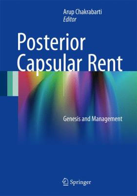 Posterior Capsular Rent : Genesis and Management