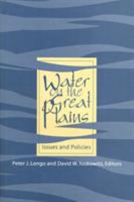 Water on the Great Plains : Issues and Policies