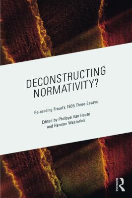 Deconstructing Normativity? : Re-Reading Freud's 1905 Three Essays