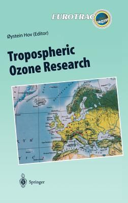Tropospheric Ozone Research : Tropospheric Ozone in the Regional and Sub-Regional Context