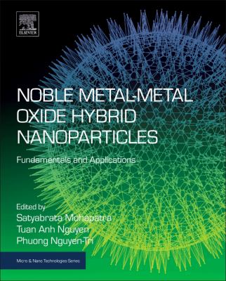 Noble Metal-Metal Oxide Hybrid Nanoparticles : Fundamentals and Applications