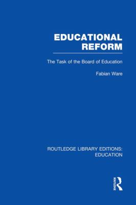 Educational Reform : The Task of the Board of Education