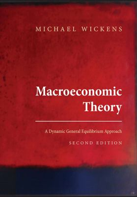 Macroeconomic Theory : A Dynamic General Equilibrium Approach - Second Edition