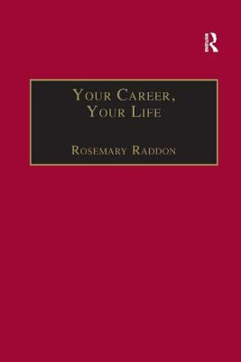 Your Career, Your Life : Career Management for the Information Professional
