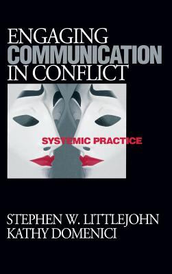 Engaging Communication in Conflict : Systemic Practice