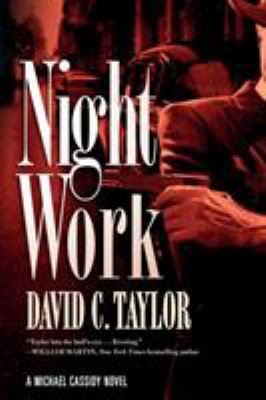 Night Work : A Michael Cassidy Novel