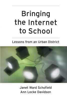 Bringing the Internet to School : Lessons from an Urban District