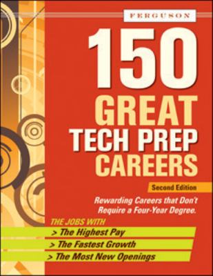 150 Great Tech Prep Careers