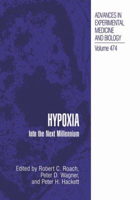 Hypoxia : Into the Next Millennium