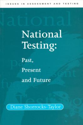 National Testing : Past, Present and Future