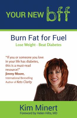 YOUR NEW Bff : Burn Fat for Fuel