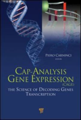 Cap-Analysis Gene Expression (Cage) : The Science of Decoding Genes Transcription