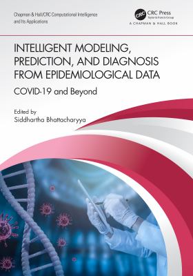 Intelligent Modelling, Prediction, and Diagnosis from Epidemiological Data : COVID-19 and Beyond
