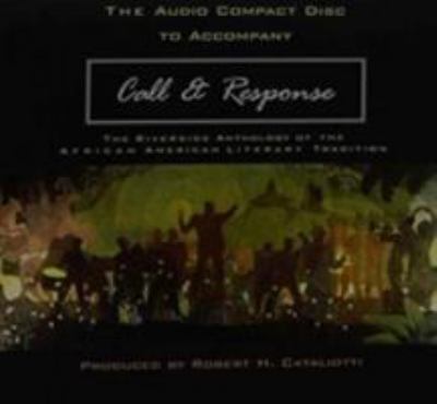 Call and Response : The Riverside Anthology of the African American Literary Tradition