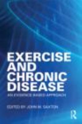 Exercise and Chronic Disease : An Evidence-Based Approach