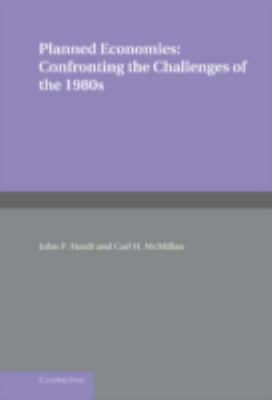 Planned Economies : Confronting the Challenges of the 1980s