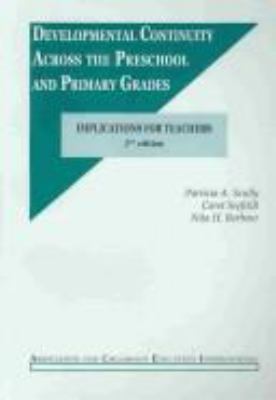 Developmental Continuity Across the Preschool and Primary Grades : Implications for Teachers