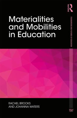 Materialities and Mobilities in Education