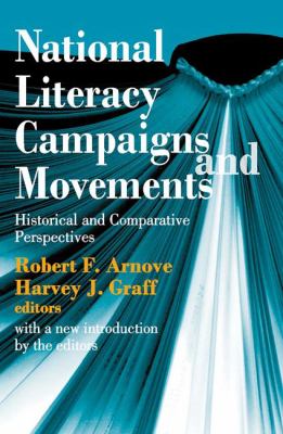 National Literacy Campaigns and Movements : Historical and Comparative Perspectives