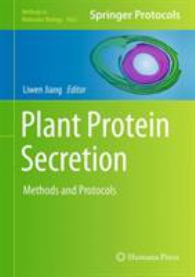 Plant Protein Secretion : Methods and Protocols