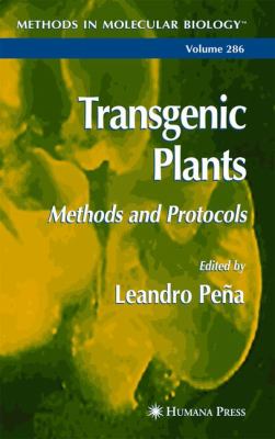 Transgenic Plants : Methods and Protocols